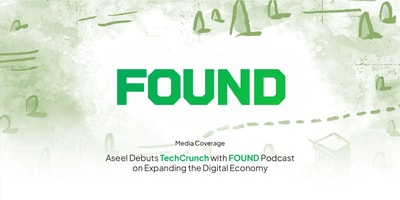 Aseel Debuts TechCrunch with Found Podcast on Expanding the Digital Economy! photo